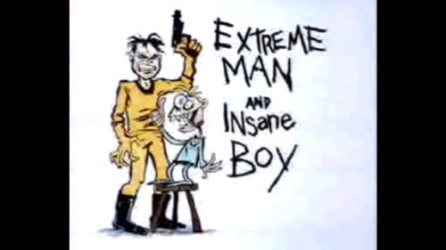 Extreme Man & Insane Boy, Episode 1 (2001)