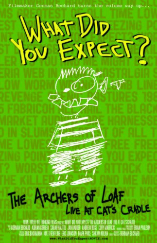 What Did You Expect? The Archers of Loaf Live at Cat's Cradle (2012)