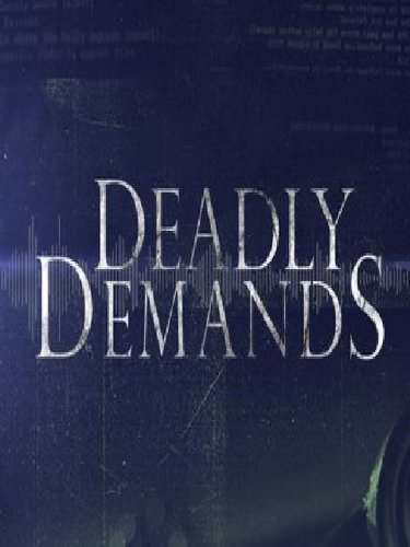 Deadly Demands (2016)