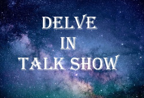 Delve in Talk Show