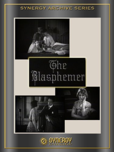 The Blasphemer (1921)