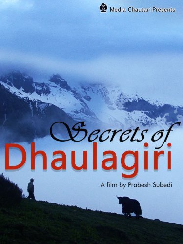 Secrets of Dhaulagiri (2011)
