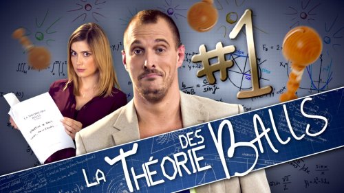 La Théorie des Balls