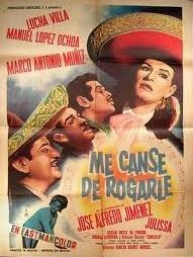 Me cansé de rogarle (1966)