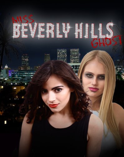 Miss Beverly Hills Ghost (2016)