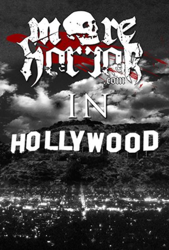 MoreHorror in Hollywood