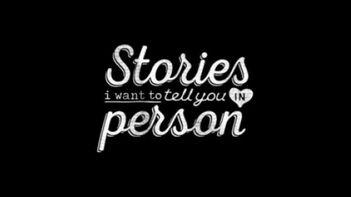 Stories I Want to Tell You in Person (2015)