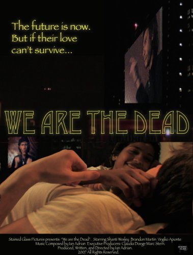 We Are the Dead (2007)