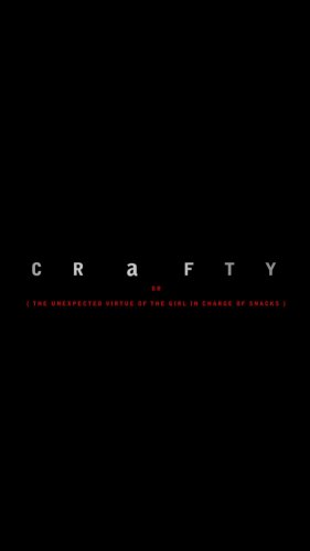 Crafty: Or (The Unexpected Virtue of the Girl in Charge of Snacks) (2015)