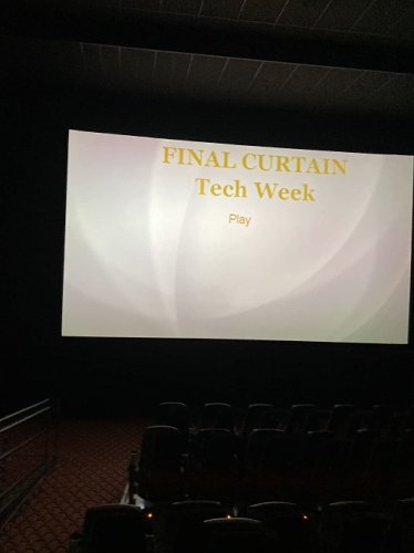 Final Curtain Part 22- Tech Week