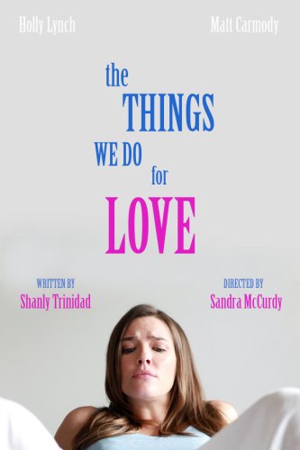 The Things We Do for Love (2015)