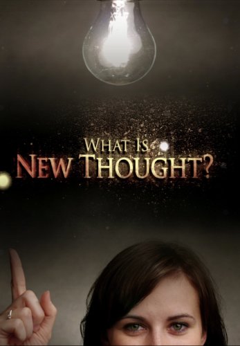 What Is New Thought? (2013)