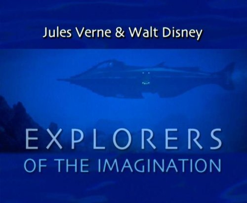 Jules Verne & Walt Disney: Explorers of the Imagination (2003)