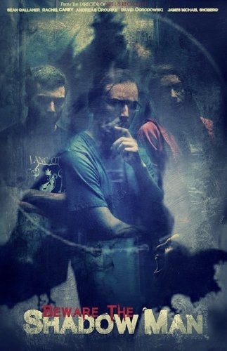 Beware the Shadow Man (2017)