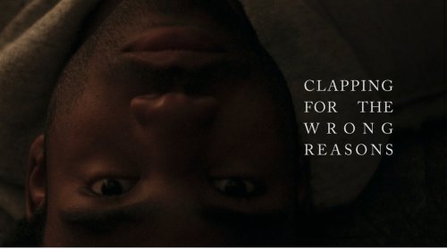 Clapping for the Wrong Reasons (2013)
