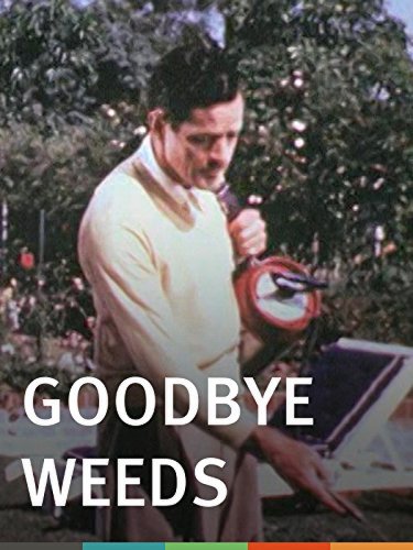 Goodbye, Weeds (1946)
