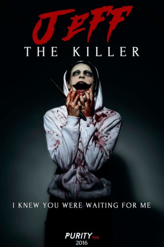 Jeff the Killer: The Movie (2016)