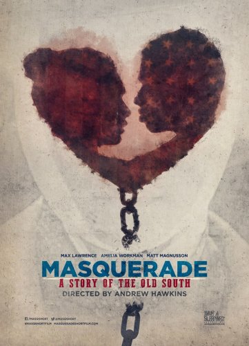 Masquerade, a Story of the Old South (2015)