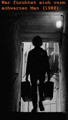 Wer fürchtet sich vorm schwarzen Mann (1988)