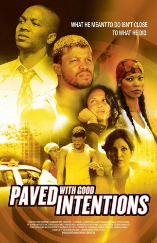Paved with Good Intentions (2006)