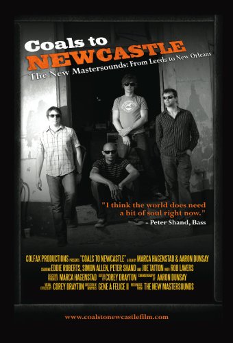 Coals to Newcastle: The New Mastersounds, from Leeds to New Orleans (2010)