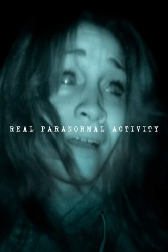 Real Paranormal Activity