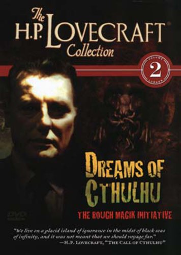 H.P. Lovecraft Volume 2: Dreams of Cthulhu - The Rough Magik Initiative (2008)