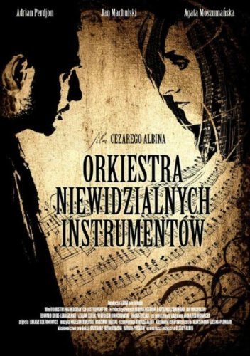 Orkiestra niewidzialnych instrumentów (2010)
