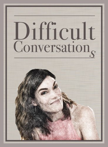 Difficult Conversations (2020)