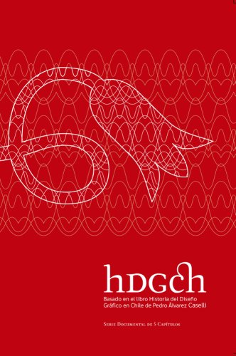 hDGch - Historia del diseño gráfico en Chile (2013)