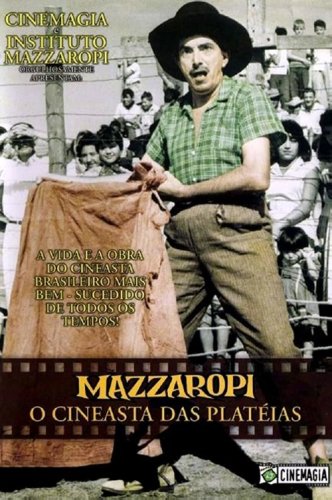 Mazzaropi - O Cineasta das Platéias (2002)