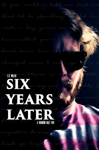 Six Years Later (2015)