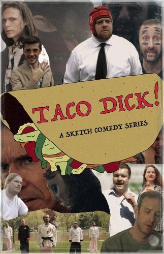 Taco Dick! (2019)