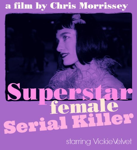 Superstar Female Serial Killer (2000)