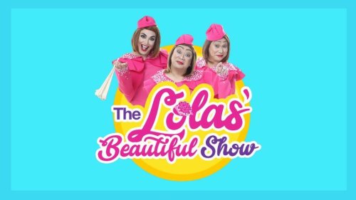 The Lola's Beautiful Show