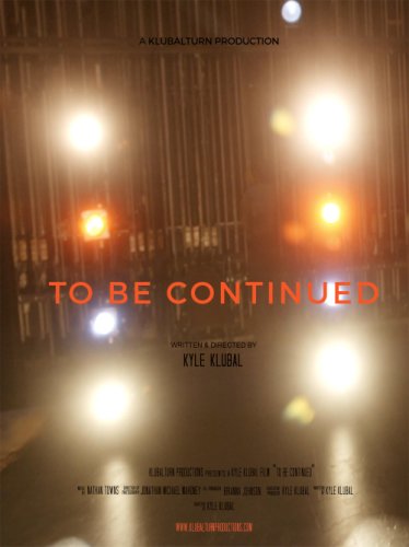 To Be Continued (2014)