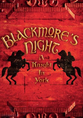 Blackmore's Night: A Knight in York (2012)
