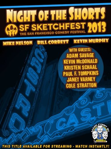 RiffTrax Live: Night of the Shorts SF Sketchfest 2013 (2013)