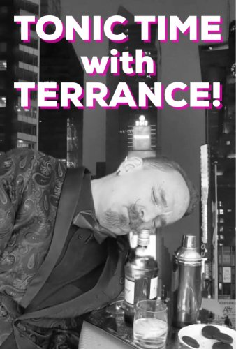 Tonic Time with Terrance