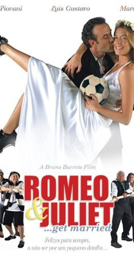O Casamento de Romeu e Julieta (2005)