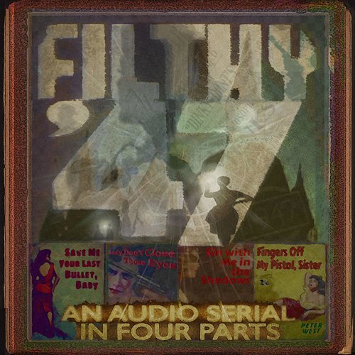 Filthy '47 - An Audio Serial in Four Parts (2020)