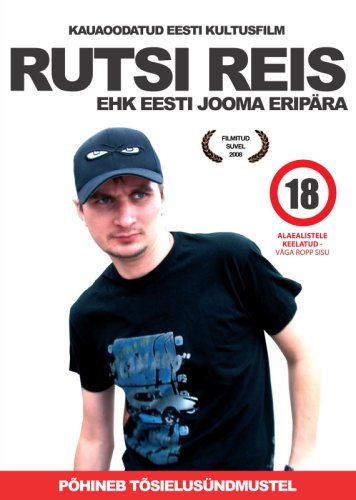 Rutsi reis ehk Eesti jooma eripära (2009)