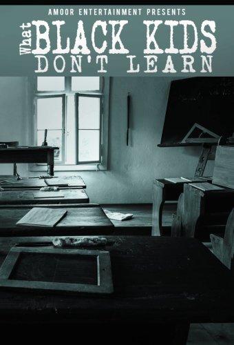What Black Kids Don't Learn Part I (2015)