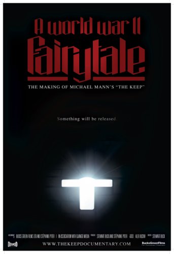 A World War II Fairytale: The Making of Michael Mann's 'The Keep' (2015)