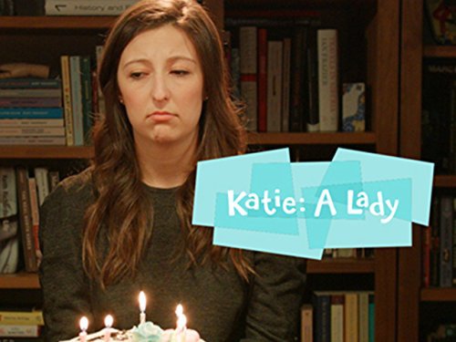 Katie: A Lady
