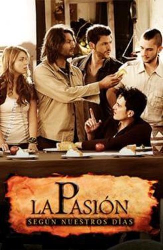 La pasión según nuestros días (2008)
