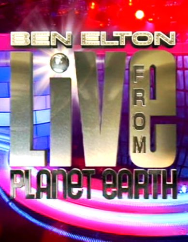 Ben Elton Live from Planet Earth