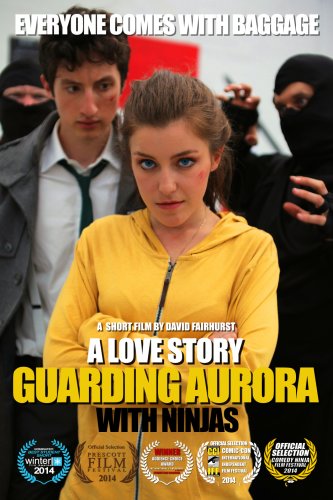 Guarding Aurora: A Love Story with Ninjas (2013)