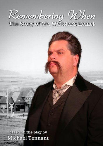 Remembering When: The Story of Mr. Whittier's Hemet