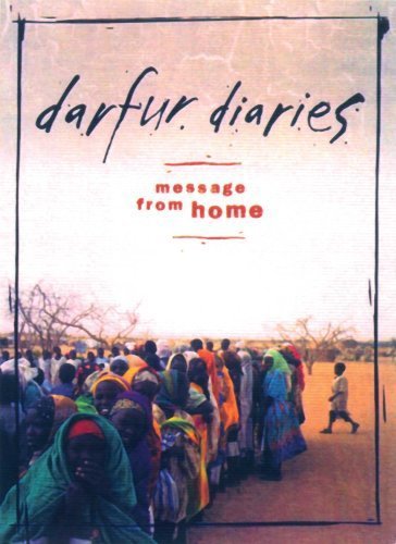 Darfur Diaries: Message from Home (2006)